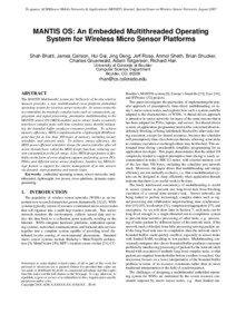 To appear, ACMKluwer Mobile Networks & Applications (MONET) Journal, Special Issue on Wireless Sensor Networks, August[removed]MANTIS OS: An Embedded Multithreaded Operating