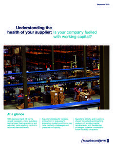SeptemberUnderstanding the health of your supplier: Is your company fuelled with working capital?