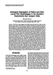 American Fisheries Society Symposium 39:67–79, 2004 © Copyright by the American Fisheries Society 2004 Ecological Segregation of Native and Alien Larval Fish Assemblages in the Southern Sacramento–San Joaquin Delta