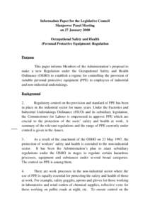 Information Paper for the Legislative Council Manpower Panel Meeting on 27 January 2000 Occupational Safety and Health (Personal Protective Equipment) Regulation