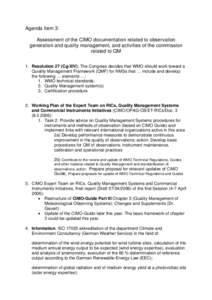 Agenda Item 3: Assessment of the CIMO documentation related to observation generation and quality management, and activities of the commission related to QM 1. Resolution 27 (Cg-XIV): The Congress decides that WMO should