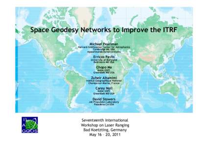 Space Geodesy Networks to Improve the ITRF Michael Pearlman Harvard-Smithsonian Center for Astrophysics Cambridge MA USA [removed]