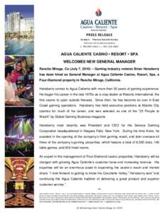 PRESS RELEASE Contact: Therese Everett-Kerley Director of Communications t[removed]c[removed]AGUA CALIENTE CASINO • RESORT • SPA