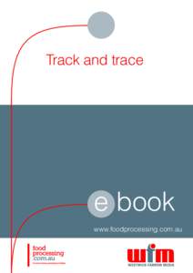 Track and trace  e book www.foodprocessing.com.au  T
