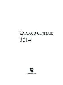 1-cata 2014 inizio e indice.qxp_1-cata 2010 inizio e indice R.qxd:01 Pagina III  CATALOGO GENERALE 2014