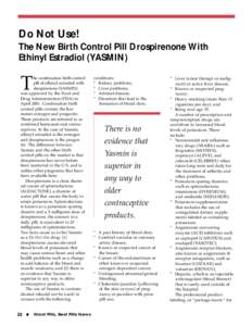 Do Not Use! The New Birth Control Pill Drospirenone With Ethinyl Estradiol (YASMIN) T