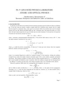 Ph 77 ADVANCED PHYSICS LABORATORY — ATOMIC AND OPTICAL PHYSICS — Interferometric Measurement of Resonant Absorption and Refractive Index in Rubidium  I. BACKGROUND