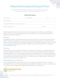 Patient Authorization/Consent Form Individual states may have additional informed consent requirements for this type of testing - please review your own state law requirements prior to use Patient Information Last Name