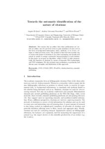 Towards the automatic identification of the nature of citations Angelo Di Iorio1 , Andrea Giovanni Nuzzolese1,2 , and Silvio Peroni1,2 1  Department of Computer Science and Engineering, University of Bologna (Italy)