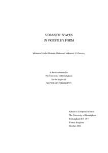 SEMANTIC SPACES IN PRIESTLEY FORM Mohamed Abdel-Moneim Mahmoud Mohamed El-Zawawy  A thesis submitted to