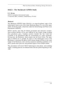 Wolf Creek Research Basin: Hydrology, Ecology, Environment  MAGS - The Mackenzie GEWEX Study G.S. Strong GEWEX Secretariat, Environment Canada, 11 Innovation Blvd., Saskatoon, Saskatchewan, S7N 3H5