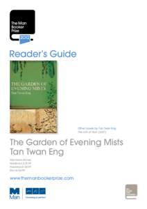 Reader’s Guide  Other novels by Tan Twan Eng The Gift of Rain[removed]The Garden of Evening Mists