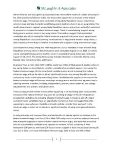 Oxfam America and McLaughlin & Associates today released the results of a series of surveys in key 2016 presidential election states that show voter support for an increase in the federal minimum wage. The surveys were c