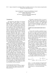 P2.17  Impact of Spatial Over-sampling by Phase-Array Radar on Convective-Storm Analysis using Ensemble Kalman Filter and Simulated Data Ting Lei1, Ming Xue1,2 , Tianyou Yu3 and Michihiro Teshiba3 1