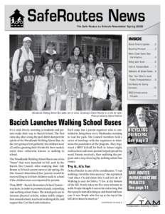 SafeRoutes News The Safe Routes to Schools Newsletter Spring 2009 Inside Street Smarts Update[removed]Bicycling Principal[removed]