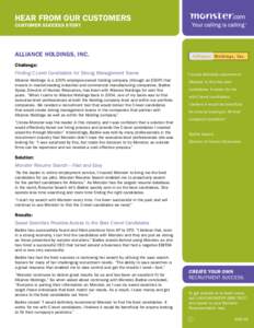 Hear from our customers Customer success story Alliance Holdings, Inc. Challenge: