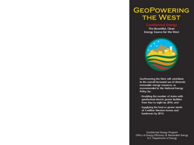 Geology / Geothermal power in the United States / Alternative energy / Low-carbon economy / Geothermal Energy Association / Geothermal Resources Council / Geothermal electricity / Sustainable energy / Office of Energy Efficiency and Renewable Energy / Energy / Geothermal energy / Renewable energy