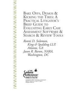 Bake Offs, Demos & Kicking the Tires: A Practical Litigator’s Brief Guide to Evaluating Early Case Assessment Software & Search & Review Tools