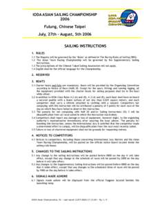 IODA ASIAN SAILING CHAMPIONSHIP 2006 Fulung, Chinese Taipei July, 27th – August, 5th 2006 SAILING INSTRUCTIONS 1. RULES