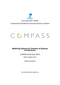 Grant Agreement: [removed]Comprehensive Modelling for Advanced Systems of Systems Modelling Patterns for Systems of Systems Architectures COMPASS White Paper WP05