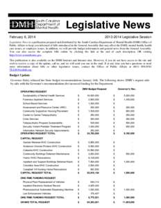 Legislative News February 6, [removed]Legislative Session  Legislative News is a publication prepared and distributed by the South Carolina Department of Mental Health (DMH) Office of