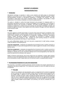 UNIVERSITY OF ABERDEEN Internationalisation Policy 1. Introduction International exchange is essential in order to give students and staff access to international academic environments and to remain competitive in an inc