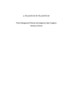 A TRADITION IN TRANSITION  Water Management Reforms and Indigenous Spate Irrigation