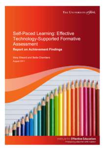 Self-Paced Learning: Effective Technology-Supported Formative Assessment Report on Achievement Findings Mary Sheard and Bette Chambers August 2011