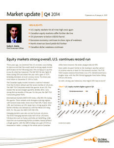 Market update | Q4[removed]Opinions as of January 6, 2015 HIGHLIGHTS 	 U.S. equity markets hit all-time high once again