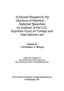 “A Decent Respect for the Opinions of Mankind…”: Selected Speeches by Justices of the U