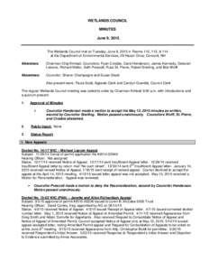 WETLANDS COUNCIL MINUTES June 9, 2015 The Wetlands Council met on Tuesday, June 9, 2015 in Rooms 112, 113, & 114 at the Department of Environmental Services, 29 Hazen Drive, Concord, NH