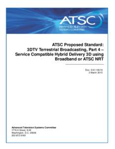 ATSC S12-118r19  3DTV Terrestrial Broadcasting, Part 4 3 March 2015