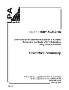 Summary Elementary and Secondary Education in Kansas: Estimating the Costs of K-12 Education
