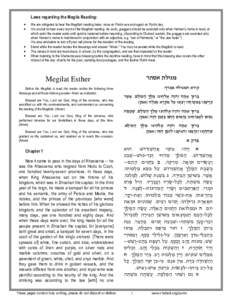 Laws regarding the Megila Reading: • • • •