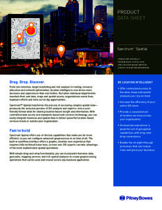 PRODUCT DATA SHEET Spectrum™ Spatial CREATE AND CENTRALLY MANAGE MAPS, SPATIAL DATA