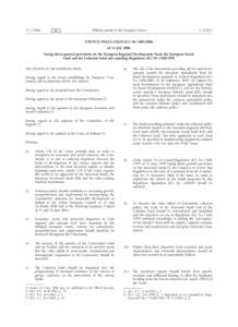 Structural Funds and Cohesion Fund / European Social Fund / European Regional Development Fund / Regional policy of the European Union / Interreg / Common Agricultural Policy / Common Fisheries Policy / European Investment Bank / Territorial cohesion in the European Union / Economy of the European Union / European Union / Europe