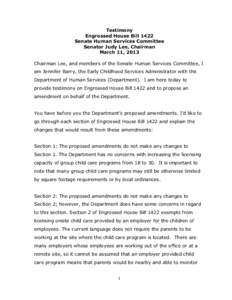 Testimony Engrossed House Bill 1422 Senate Human Services Committee Senator Judy Lee, Chairman March 11, 2013 Chairman Lee, and members of the Senate Human Services Committee, I