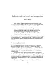 Indirect proofs and proofs from assumptions Wilfrid Hodges In his valuable book on mathematics and its philosophy in the seventeenth century [9], Paolo Mancosu includes a section ‘4.3. Proofs by contradiction from Kant