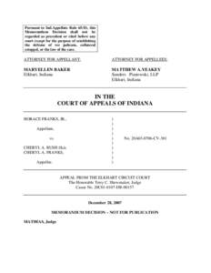 Pursuant to Ind.Appellate Rule 65(D), this Memorandum Decision shall not be regarded as precedent or cited before any court except for the purpose of establishing the defense of res judicata, collateral estoppel, or the 