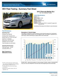 HEV Fleet Testing - Summary Fact Sheet 2013 Chevrolet Malibu Eco VIN: 1G11D5SR8DF133800 Vehicle Specifications Engine: 2.4 L