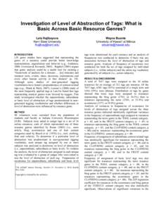 Investigation of Level of Abstraction of Tags: What is Basic Across Basic Resource Genres? Lala Hajibayova Kent State University [removed] INTRODUCTION