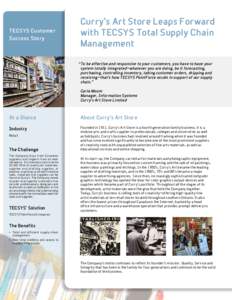 TECSYS Customer Success Story Curry’s Art Store Leaps Forward with TECSYS Total Supply Chain Management