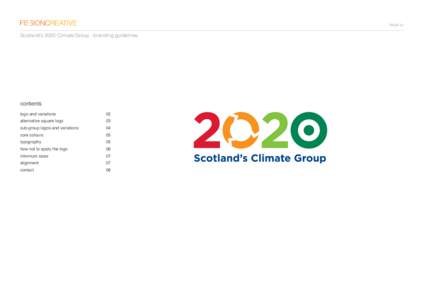 PAGE 01  Scotland’s 2020 Climate Group : branding guidelines contents logo and variations