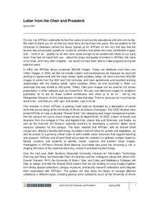 Letter from the Chair and President Spring 2009 On July 1st, ARTstor celebrates its first five years of serving the educational and arts community. We want to thank you for all that you have done during those five years.