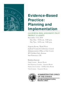 Evidence-Based Practice: Planning and Implementation CALIFORNIA RISK ASSESSMENT PILOT PROJECT (C AL RAPP)