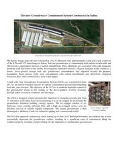 Elevator Groundwater Containment System Constructed in Salina  Groundwater Containment System, represented by the yellow line. The former Bunge grain elevator is located at 1112 N. Halstead road, approximately a mile and