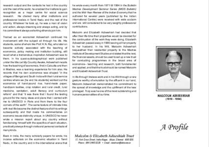 research output and the contacts he had in the country and the rest of the world, he enabled the Institute to gain recognition as a major centre for social science research. He chaired many other institutions and profess