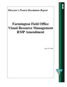 Director’s Protest Resolution Report  Farmington Field Office Visual Resource Management RMP Amendment