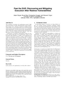 Fear the EAR: Discovering and Mitigating Execution After Redirect Vulnerabilities Adam Doupé, Bryce Boe, Christopher Kruegel, and Giovanni Vigna University of California, Santa Barbara  {adoupe, bboe, chris, vigna}@cs.u