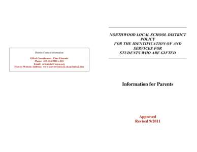 District Contact Information  NORTHWOOD LOCAL SCHOOL DISTRICT POLICY FOR THE IDENTIFICATION OF AND SERVICES FOR